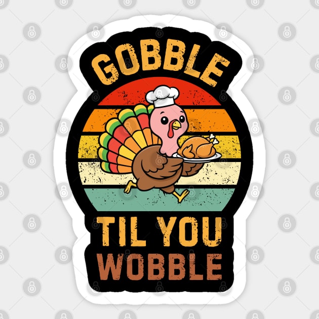 Retro Thanksgiving Turkey Gobble Til You Wobble Humor Sticker by Creatifly Graphic Tees
